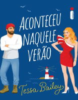 Aconteceu Naquele Verão - Tessa Bailey.pdf